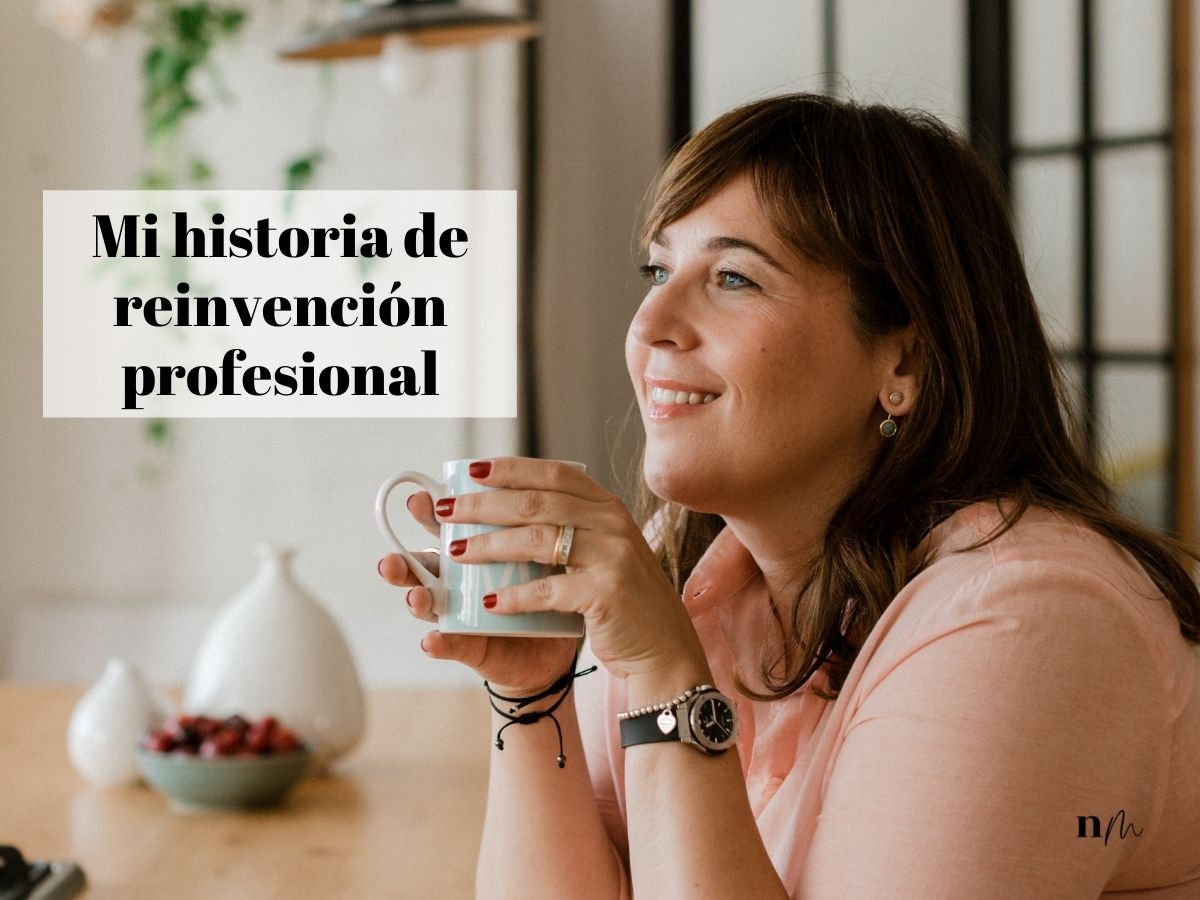 Mi reinvención profesional